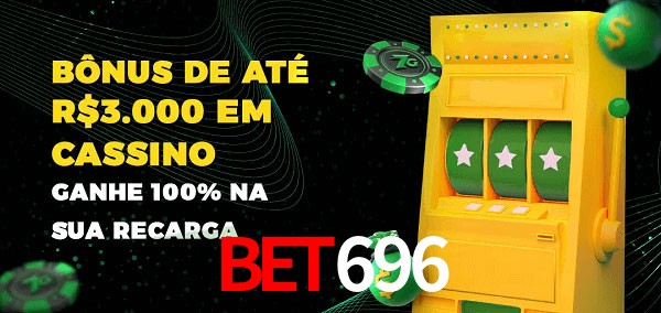 Bet696 melhor bônus de depósito
